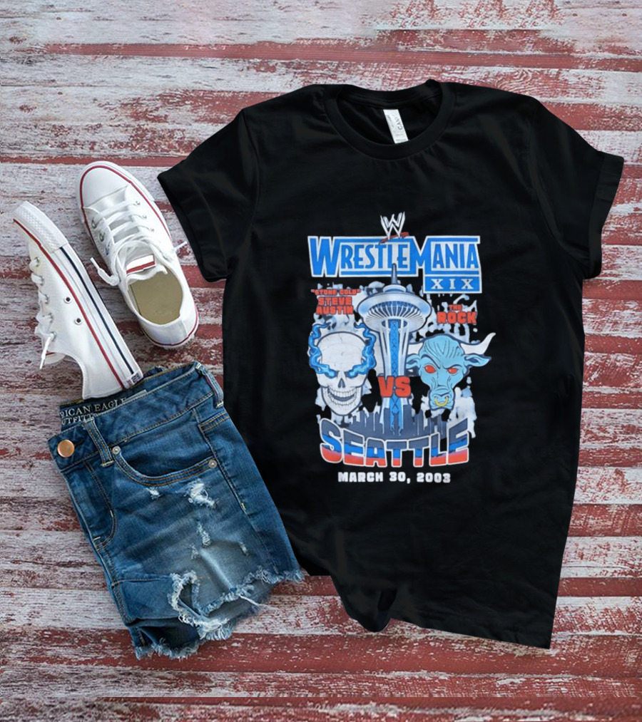WrestleMania XIX Stone Cold Steve Austin Vs The Rock March 30 2003 Seattle T-Shirt