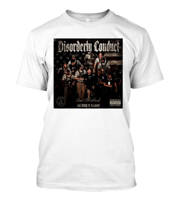 Disorderly Conduct Sean Strickland America's Patriot Live Free Or Die Trying T-Shirt