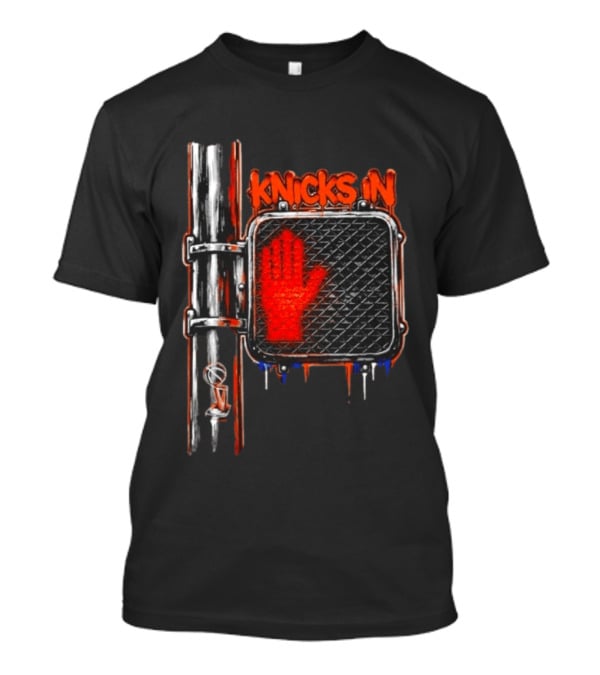 Knicks In 4 Hand Sign Traffic Light NBA T-Shirt