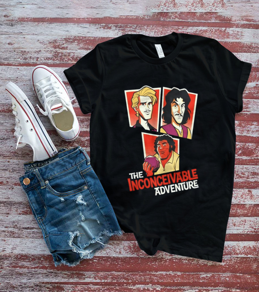 The Inconceivable Adventure Westley Inigo Fezzik The Princess Bride T-Shirt