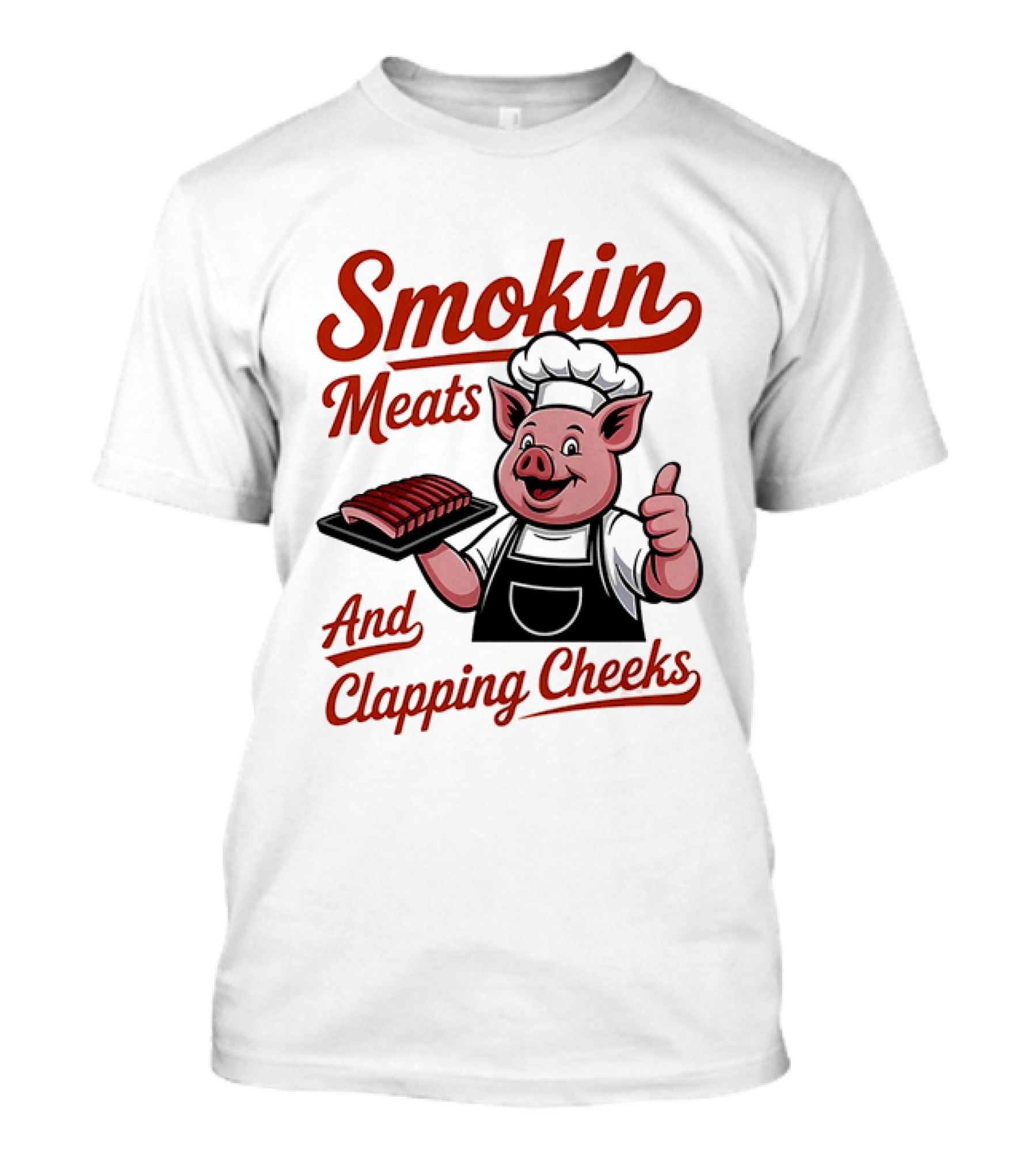 Pig Smokin Meats And Clapping Cheeks BBQ Humor T-Shirt