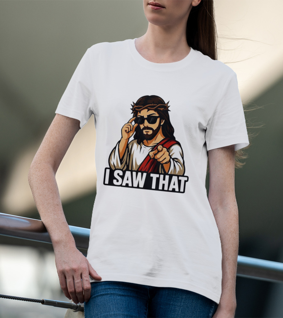 Jesus I Saw That Sunglasses Pointing Gesture T-Shirt
