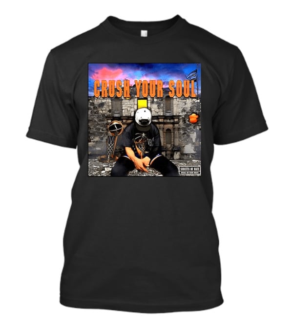 Crush Your Soul Dominates New York Streets Of Hate T-Shirt
