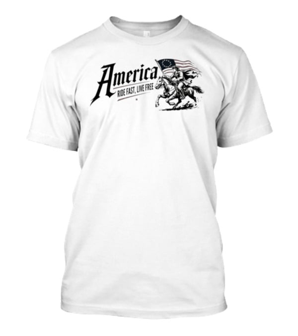 America Ride Fast Live Free Flag Revolutionary War Horseman T-Shirt