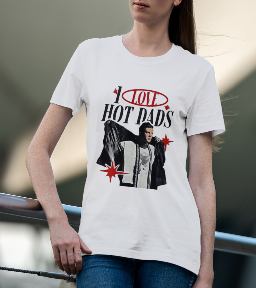 I Love Hot Dads Jeremy Allen White The Bear T-Shirt