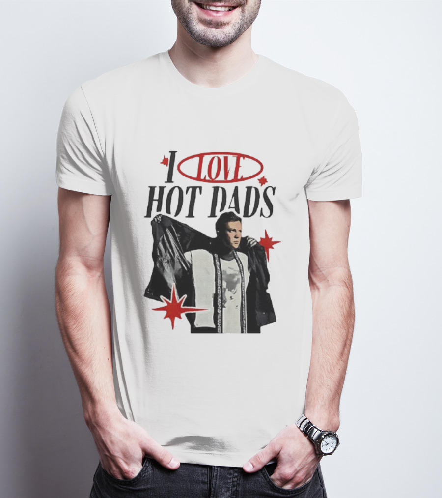 I Love Hot Dads Jeremy Allen White The Bear T-Shirt