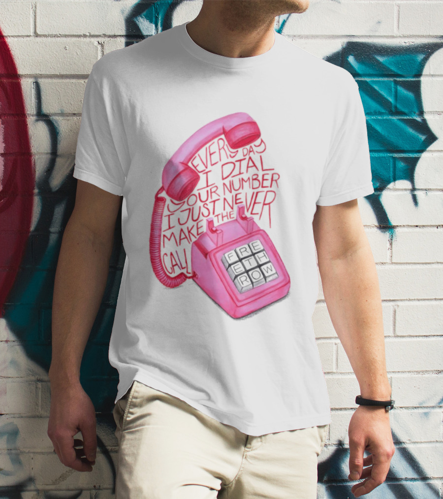 Every Day I Dial Your Number I Just Never Make The Call Retro Pink Telephone T-Shirt