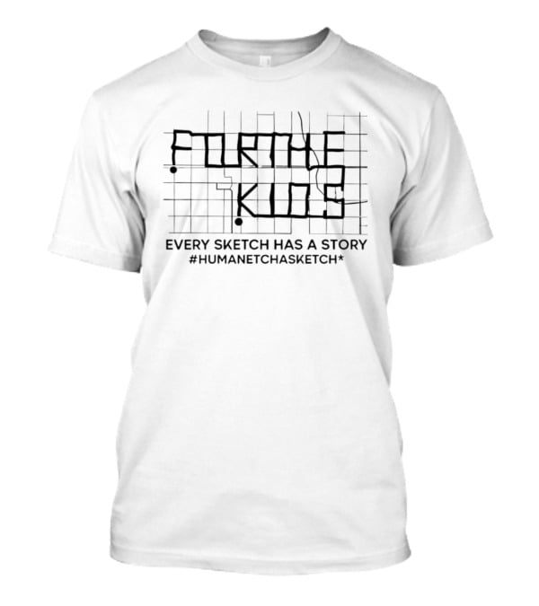 Every Sketch Has A Story #HumanEtchASketch T-Shirt