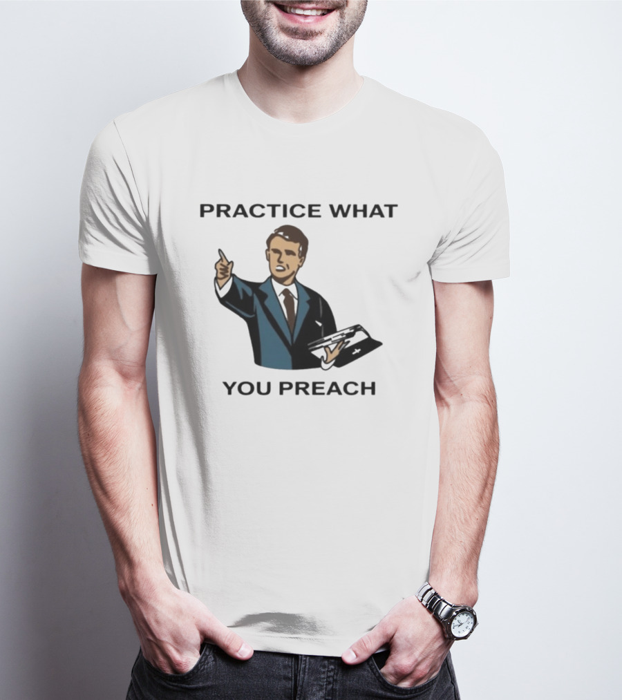 Practice What You Preach Preacher Avivra Bible T-Shirt