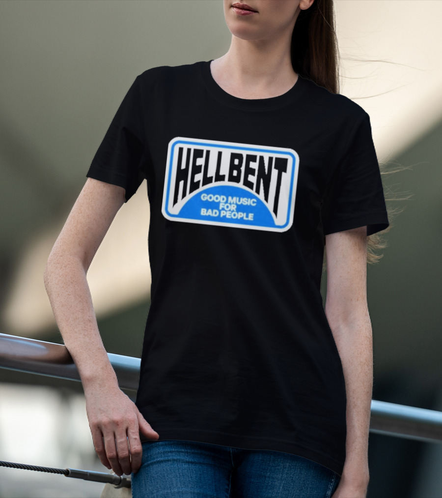 Hellbent Records Good Music For Bad People Blue Sign T-Shirt