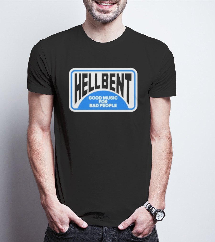 Hellbent Records Good Music For Bad People Blue Sign T-Shirt