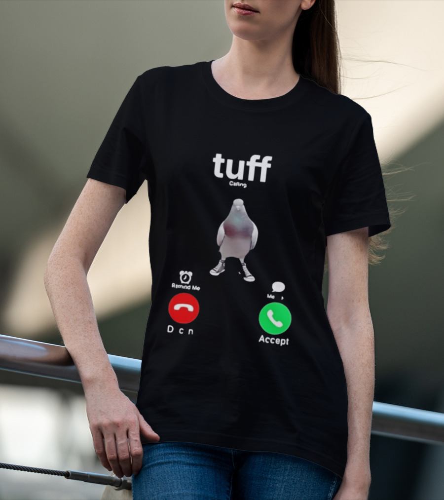 Tuff City Pigeon Call Screen Decline Accept T-Shirt