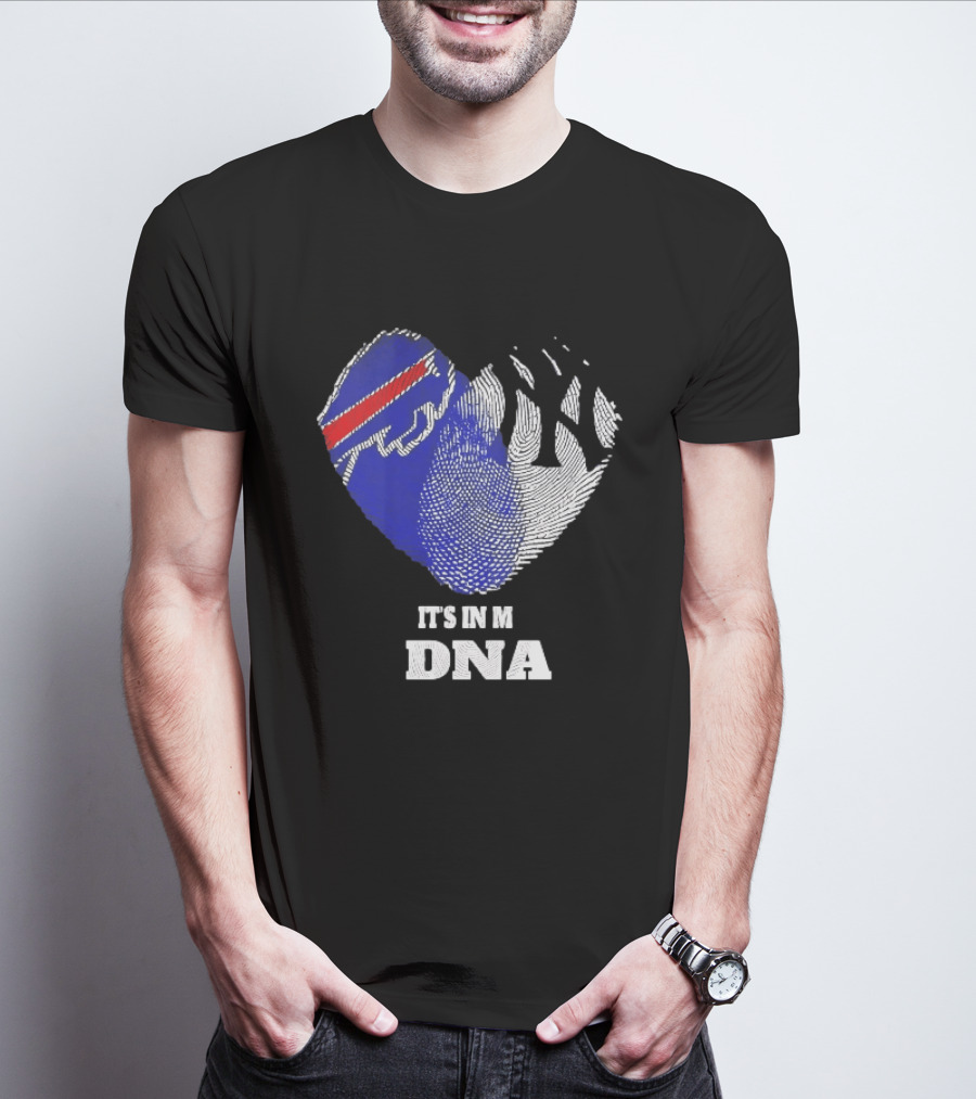 Buffalo Bills New York Yankees It's In My DNA Sports Fan T-Shirt
