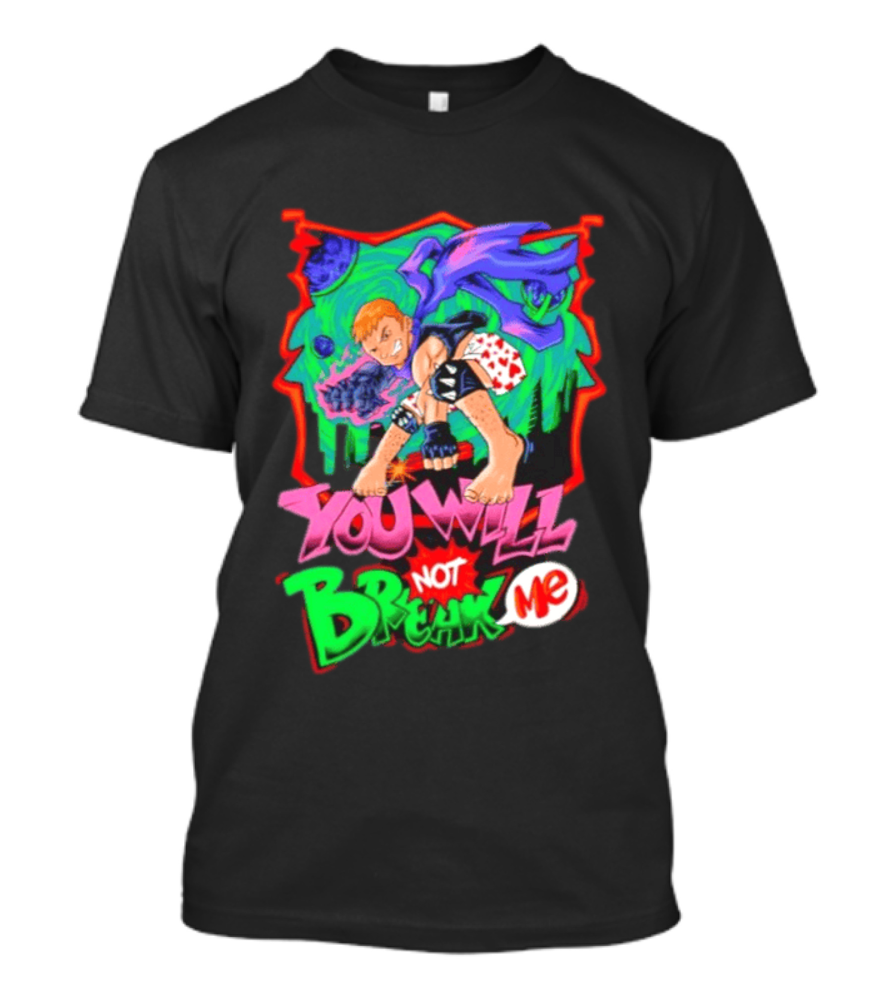 You Will Not Break Me Anime Inspired Energetic Attack Stance T-Shirt