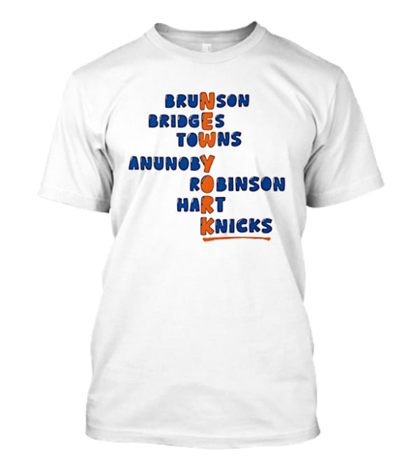 New York Knicks Brunson Bridges Towns Anunoby Robinson Hart Knicks Team Players T-Shirt