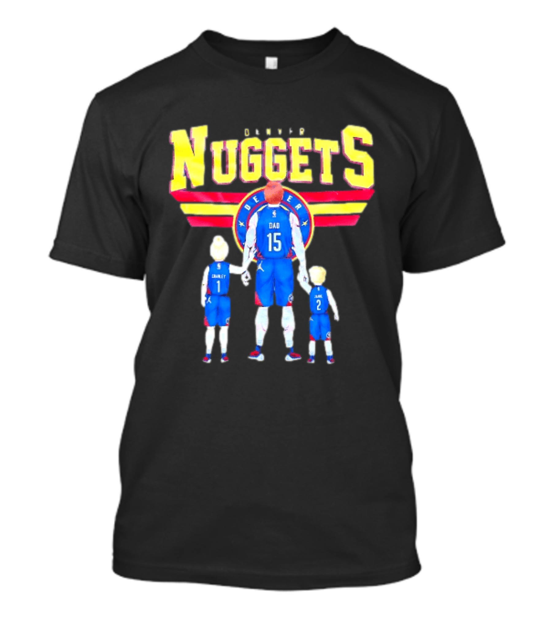 Denver Nuggets Basketball Dad Charley 1 Charley 2 Family Jersey T-Shirt