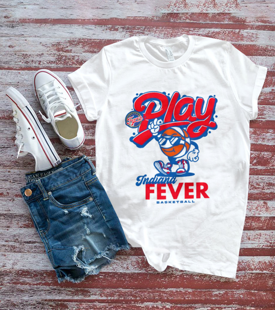 Play Indiana Fever Basketball T-Shirt