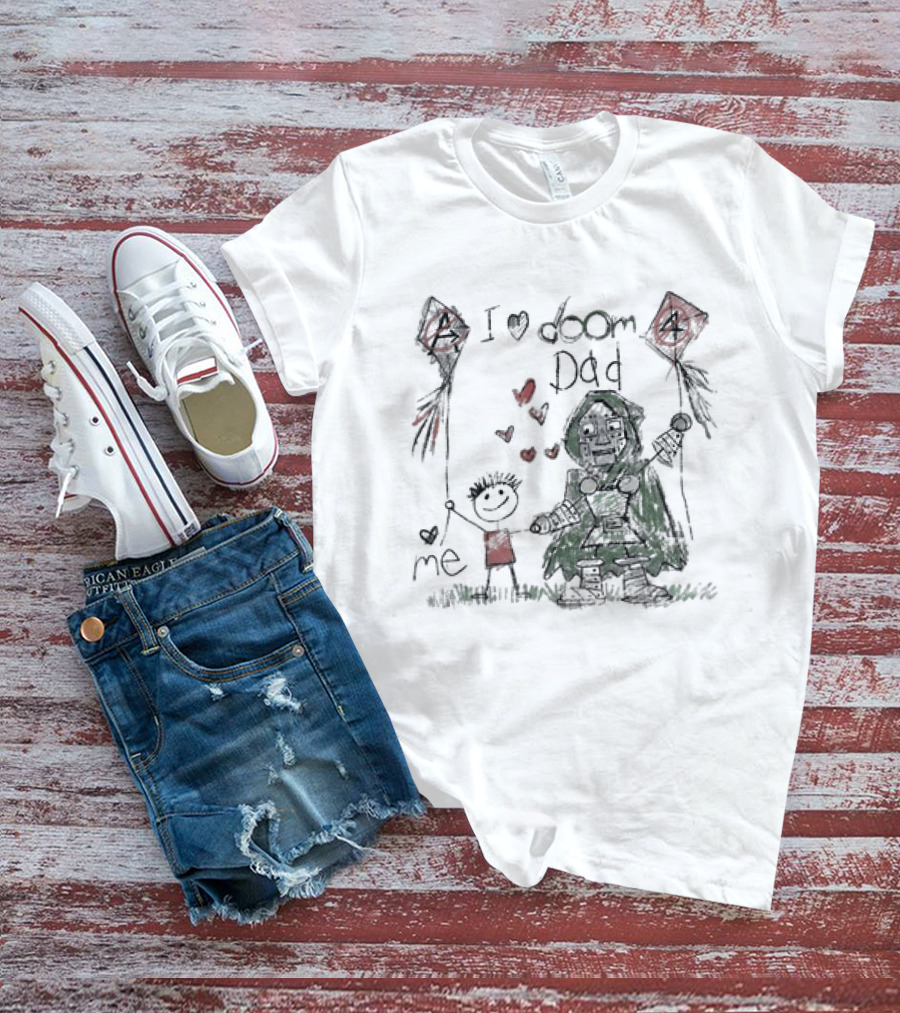 I Love Doom Dad Father's Day Gift Robert Downey Jr Doctor Doom T-Shirt