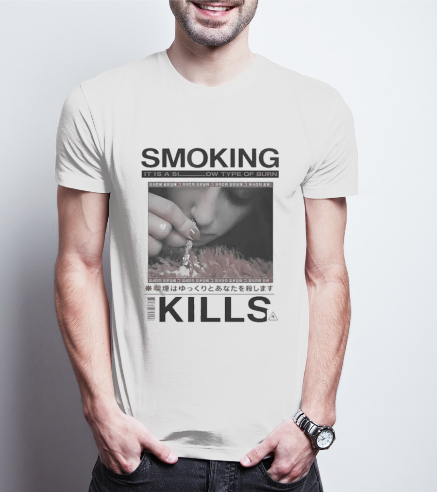 Smoking It Is A Slow Type Of Burn Kills T-Shirt