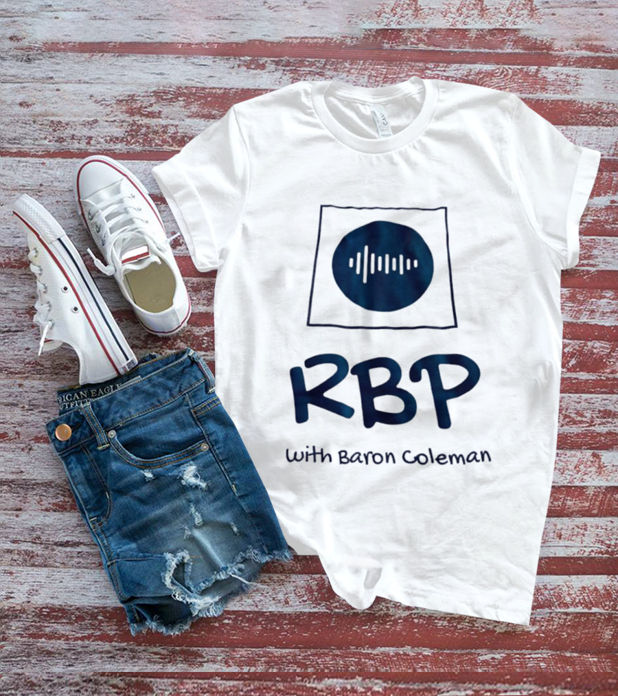 RBP With Baron Coleman Podcast Audio Wave T-Shirt
