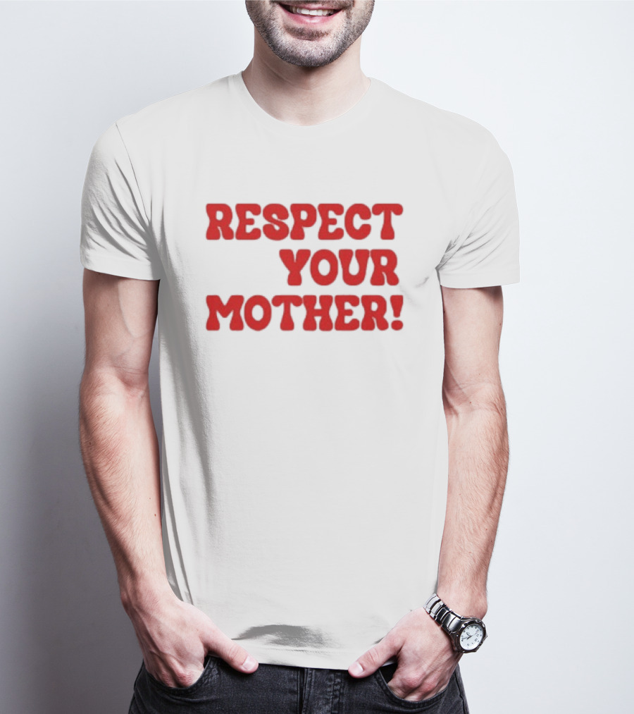 Respect Your Mother Bold Red T-Shirt
