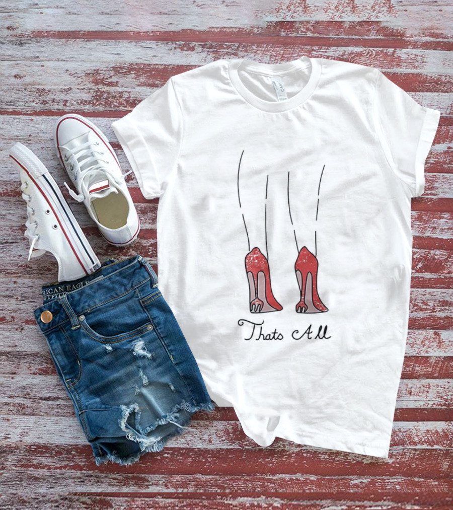 The Devil Wears 2 Red Heels That's All T-Shirt