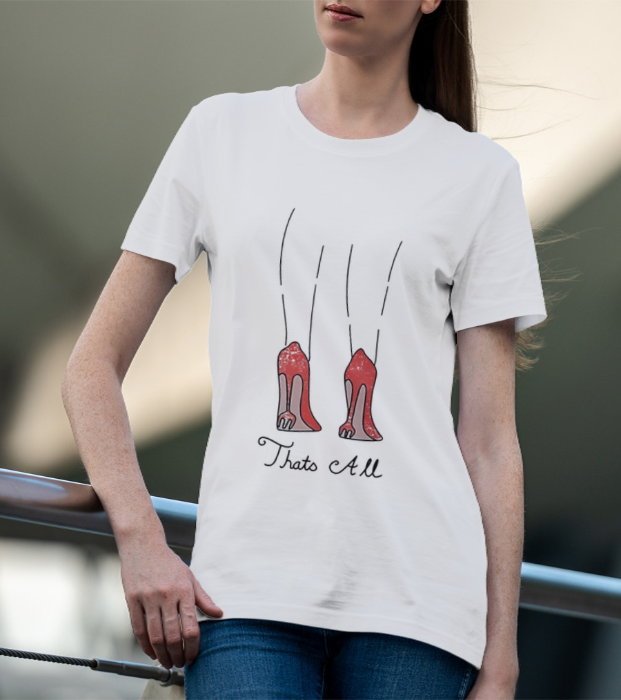 The Devil Wears 2 Red Heels That's All T-Shirt