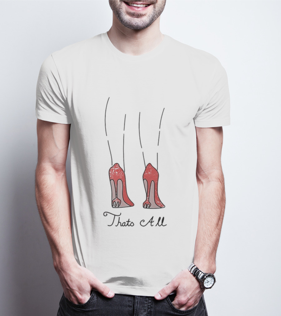 The Devil Wears 2 Red Heels That's All T-Shirt