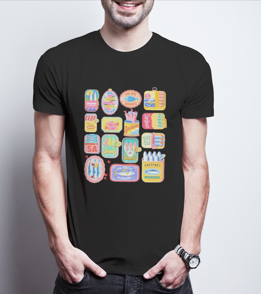 Sardines Can Did Moments You Are Fintastic Pour Les Toasts Fin Tastic Flavours T-Shirt