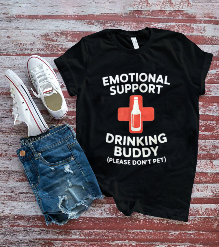 Emotional Support Drinking Buddy Please Don't Pet With Beer Bottle T-Shirt