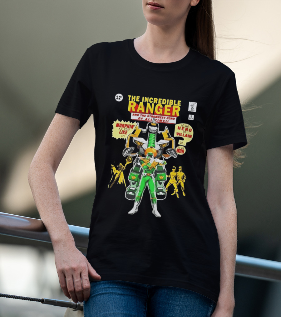 The Incredible Ranger And The Strongest Zord Morphin As You Like It T-Shirt