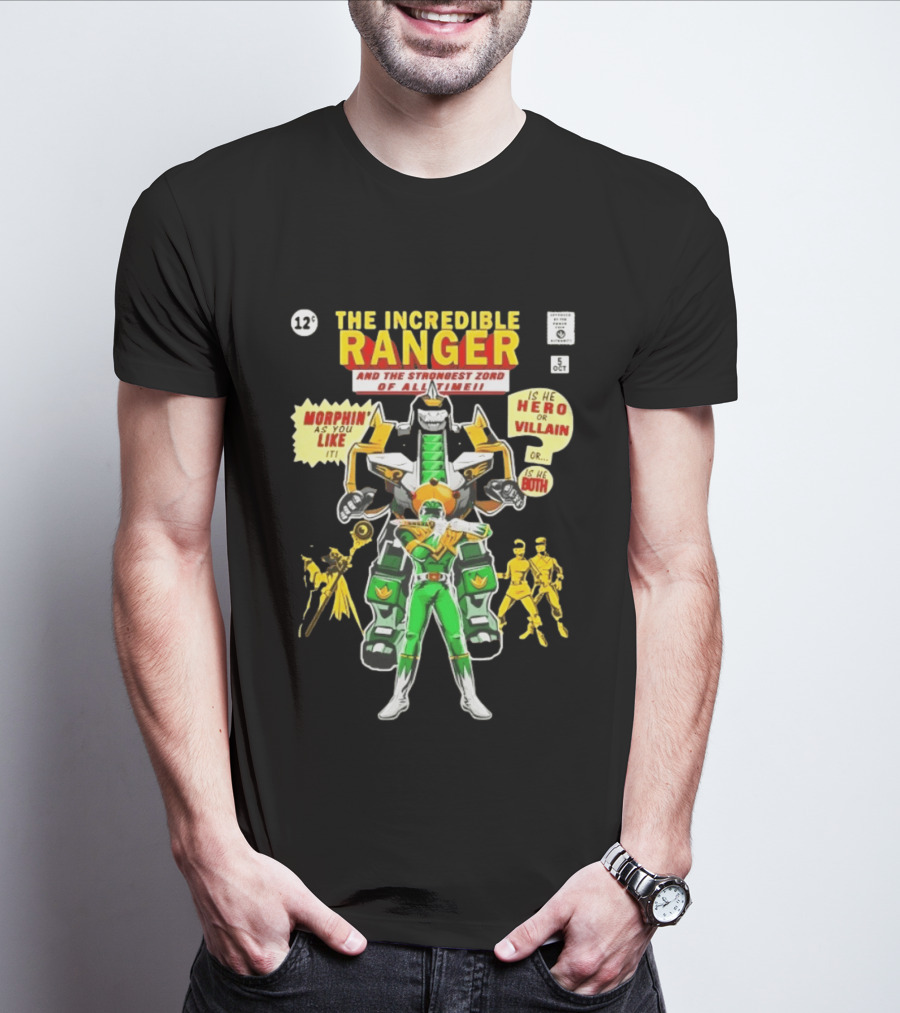 The Incredible Ranger And The Strongest Zord Morphin As You Like It T-Shirt