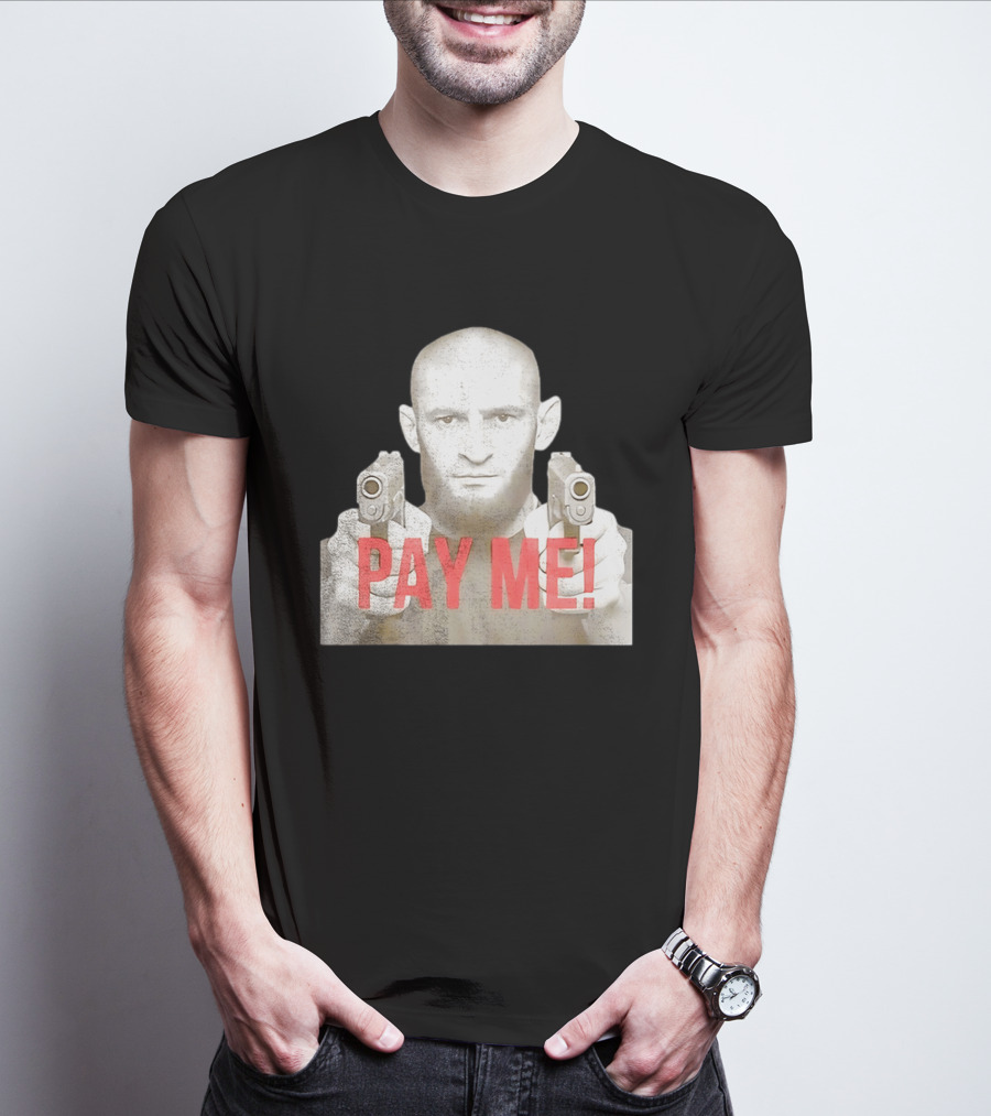 Khamzat Chimaev Pay Me Guns T-Shirt