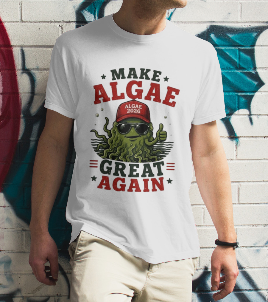 Make Algae Great Again Algae 2026 Hat Sunglasses T-Shirt