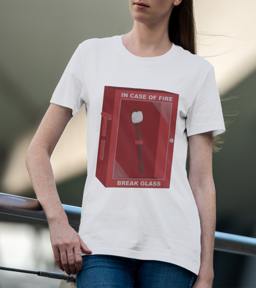 In Case Of Fire Break Glass Marshmallow Stick T-Shirt