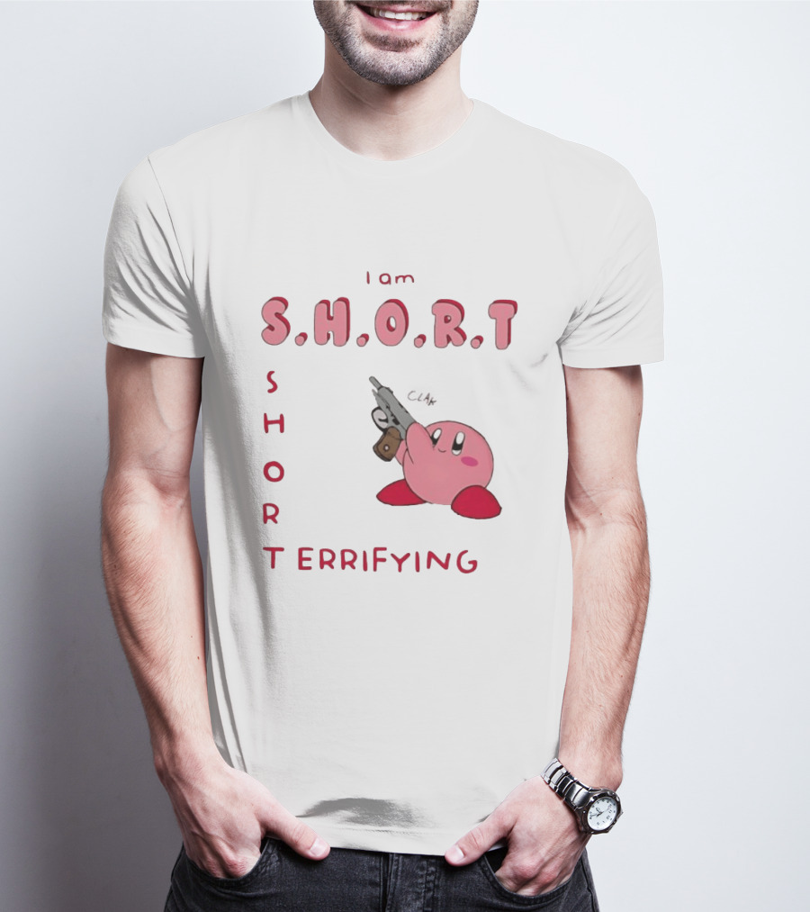 Kirby S H O R Short Terrifying I Am T-Shirt