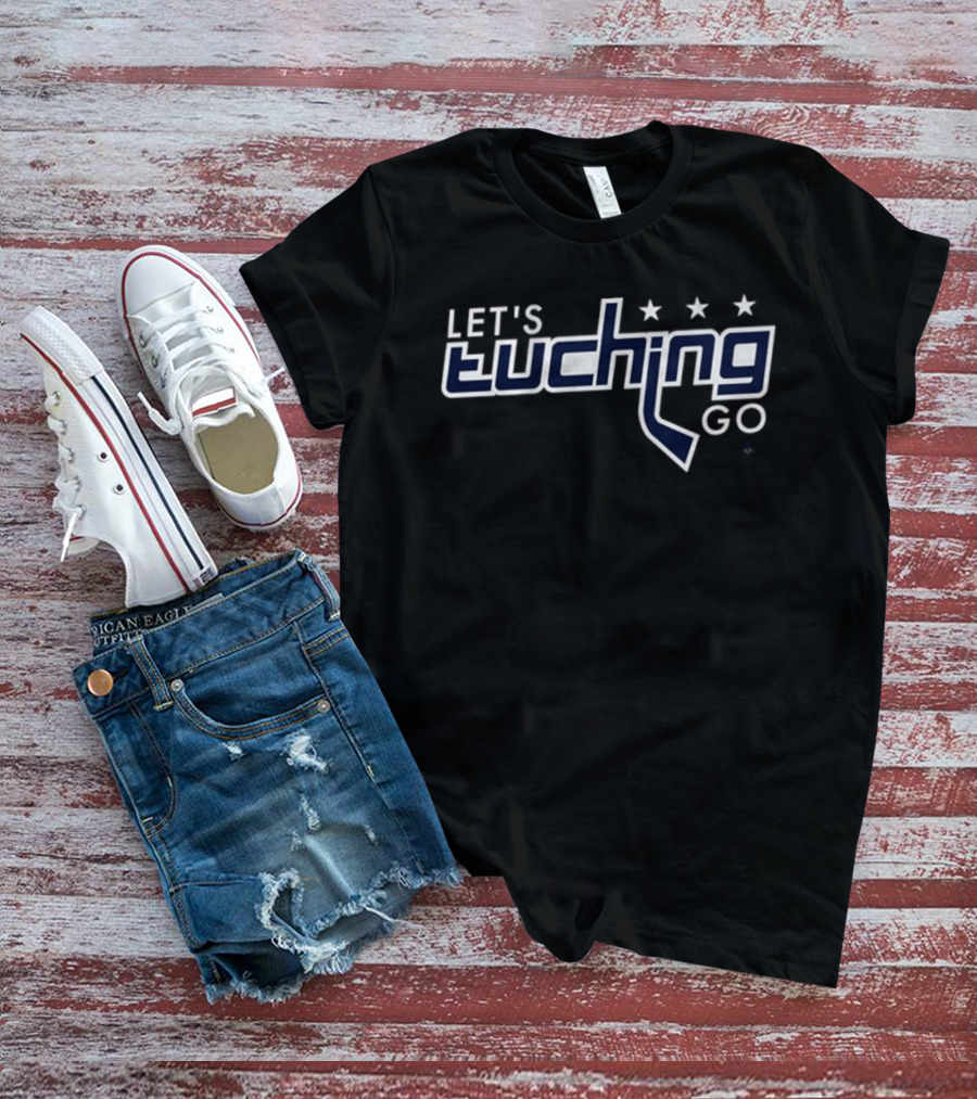Let's Tuching Go Stars Hockey T-Shirt