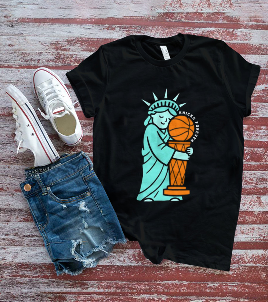 Statue Of Liberty Hug Larry O'Brien Trophy Knicks Forever T-Shirt