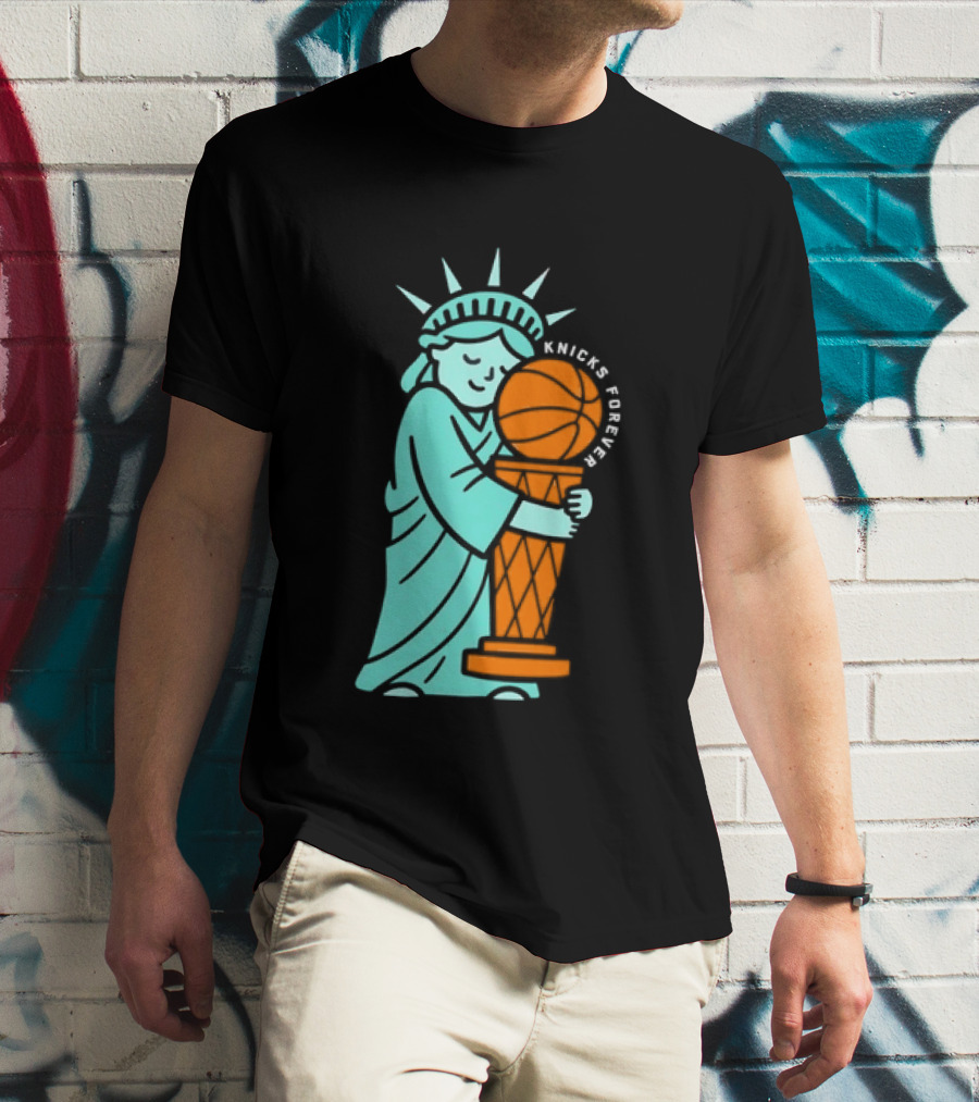 Statue Of Liberty Hug Larry O'Brien Trophy Knicks Forever T-Shirt