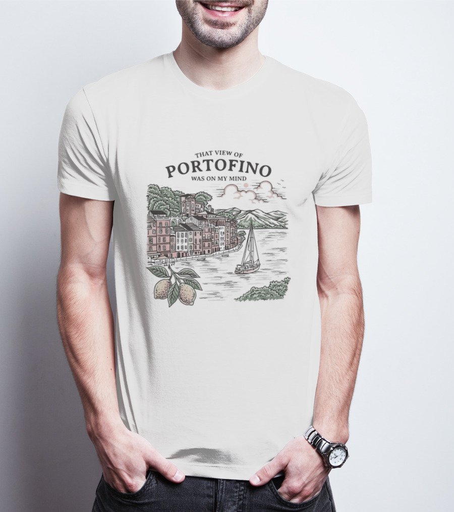 That View Of Portofino Was On My Mind Scenic Harbor Sailboat Lemons T-Shirt