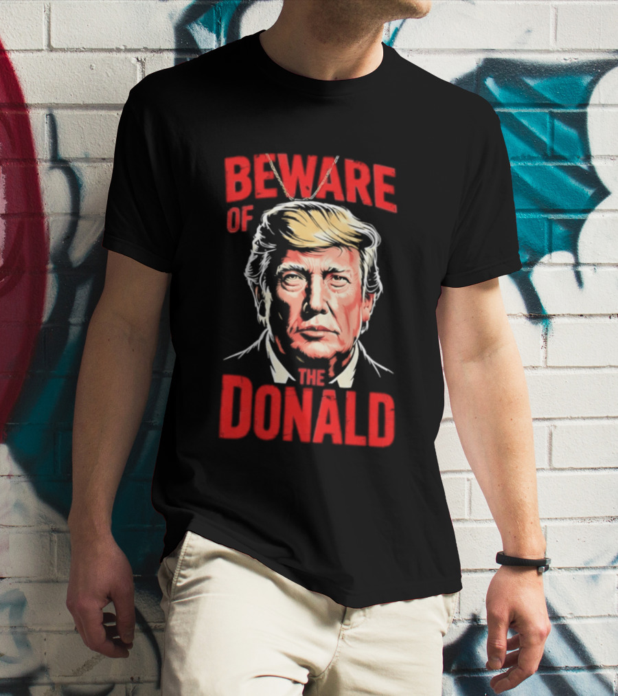 Beware Of The Donald Face T-Shirt