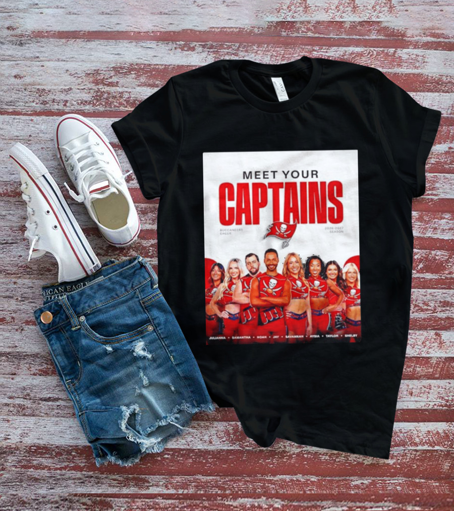 Meet Your Tampa Bay Buccaneers Cheer Captains 2026 2027 Season T-Shirt