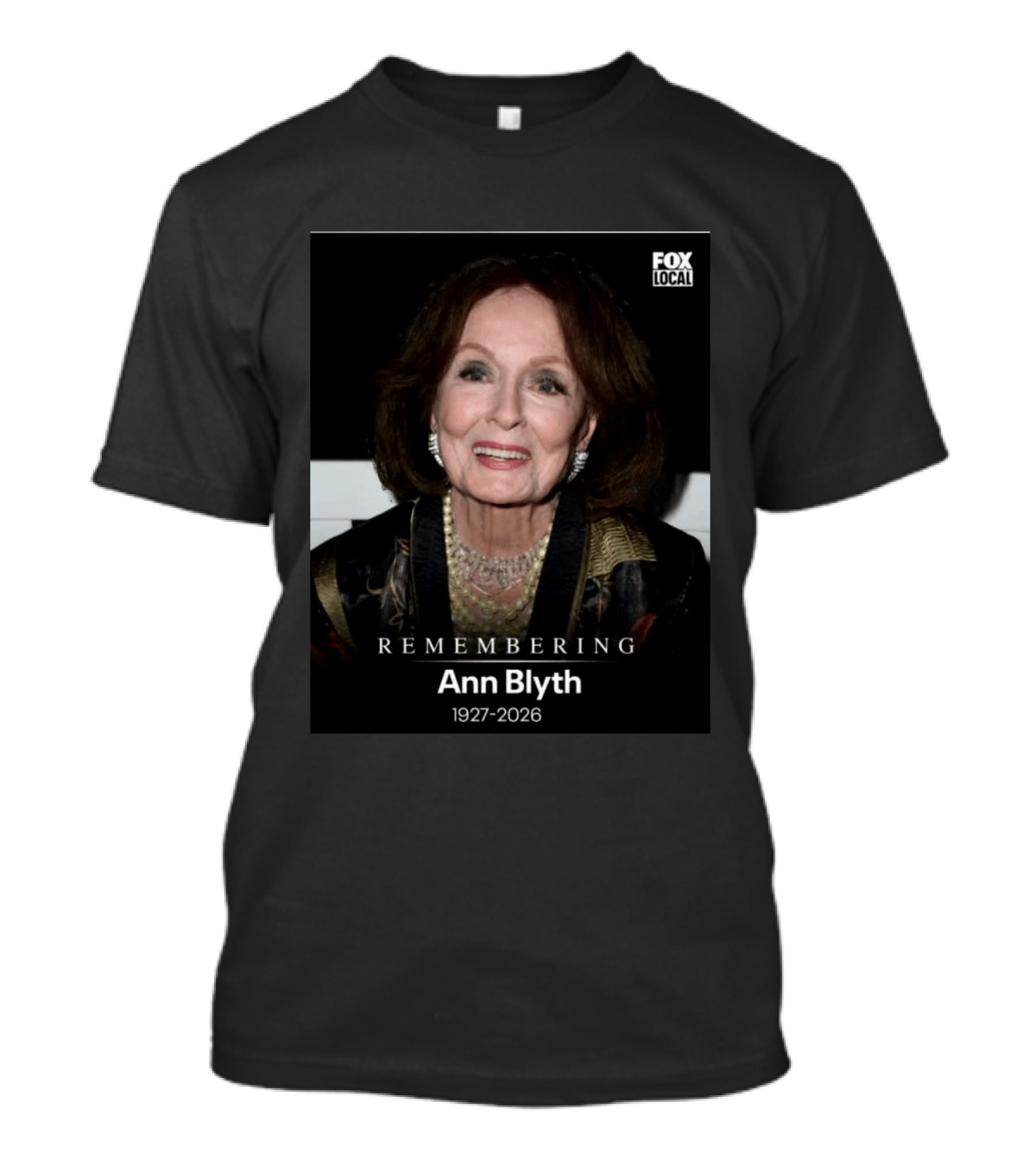 Remembering Ann Blyth 1927 2026 Fox Local T-Shirt