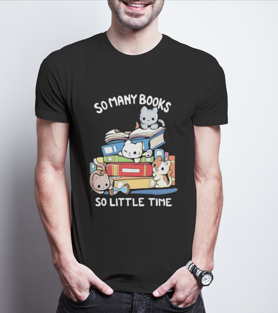 Whimsical Cartoon So Many Books So Little Time Cats Reading T-Shirt