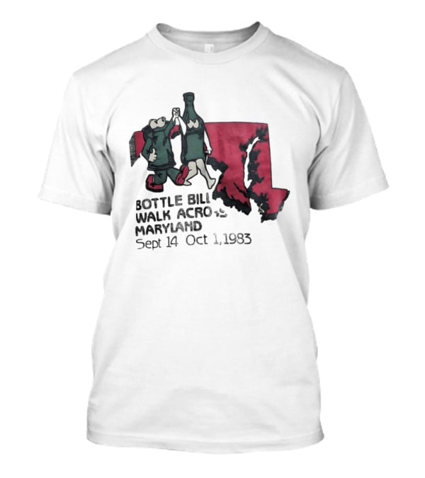 Bottle Bill Walk Across Maryland Sept 14 Oct 1 1983 Map And Cartoon Figures T-Shirt