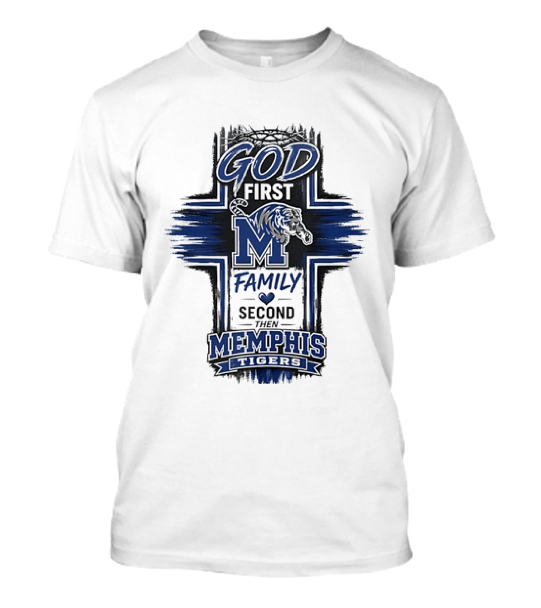 God First Family Second Then Memphis Tigers M T-Shirt
