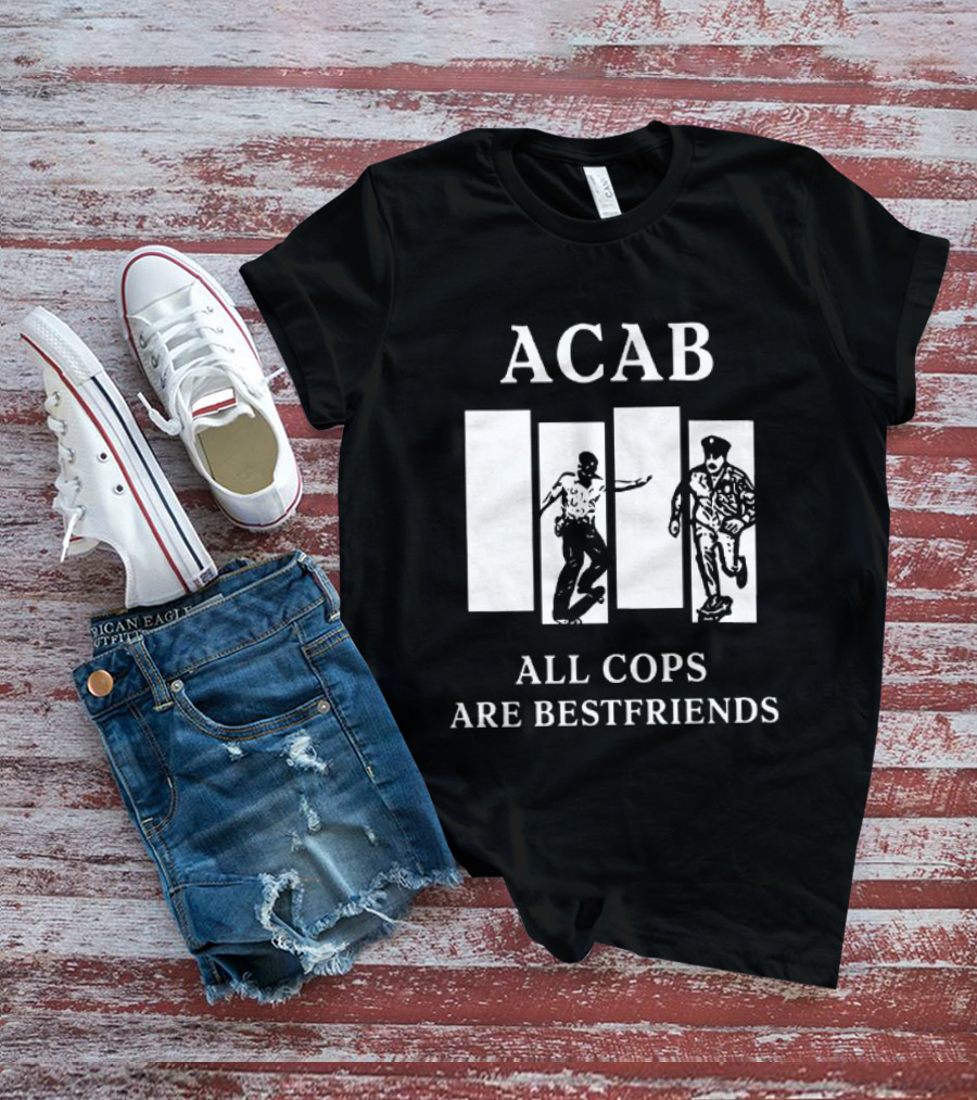 ACAB All Cops Are Bestfriends Running Bars Concept T-Shirt