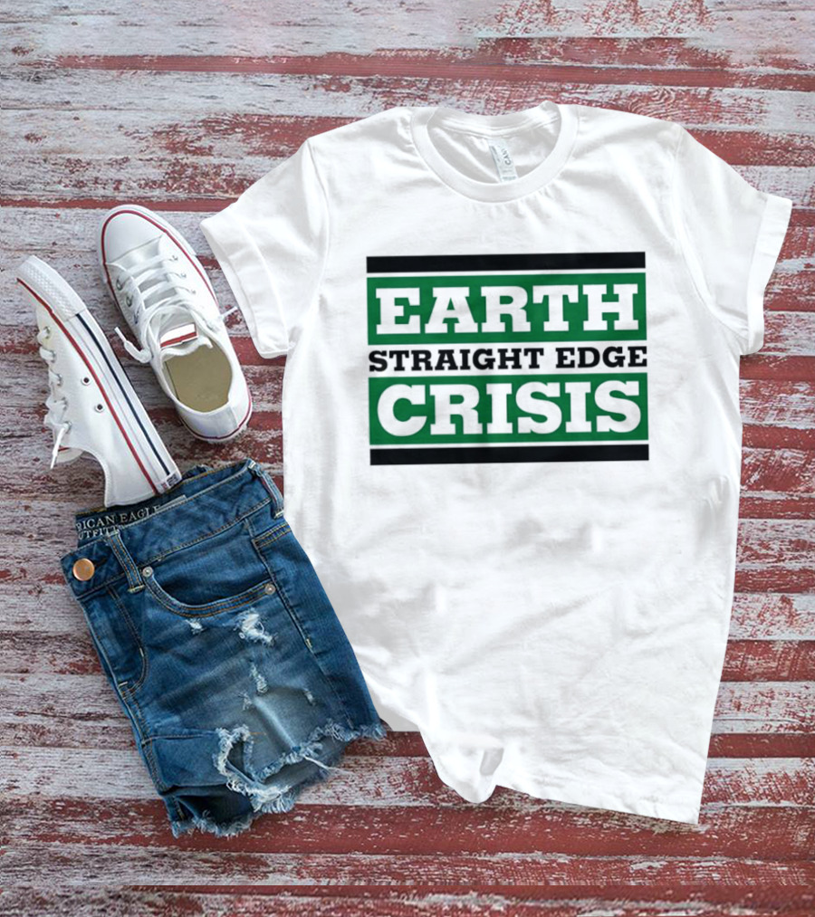 Earth Straight Edge Crisis Green Environmental Movement T-Shirt