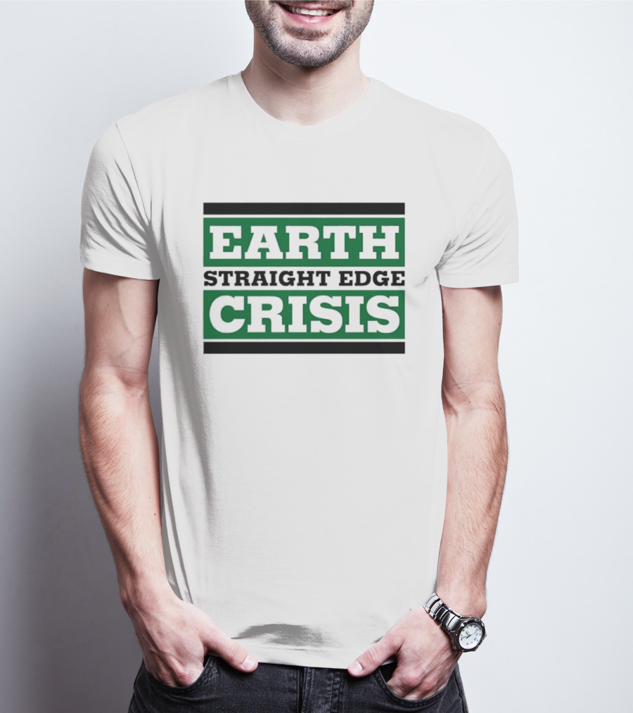 Earth Straight Edge Crisis Green Environmental Movement T-Shirt
