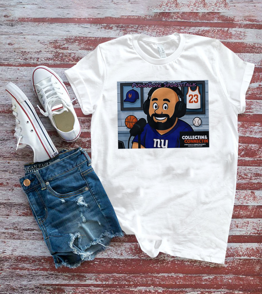 PudgyBoyz SportsTalk Collectin Connectin NY Giants Mets Basketball Podcast T-Shirt